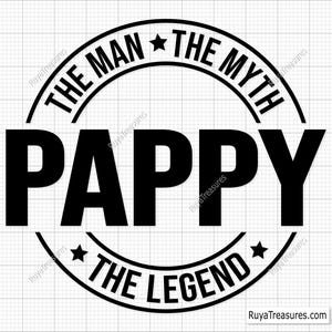 Pappy el Hombre, el Mito, la Leyenda Svg, Pappy Svg, Abuelo Svg, Abuelo Png, Abuelo Svg - Archivo de corte de Cricut y Silhouette