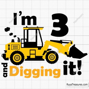 I'm 3 and Graben Es svg Png, 3.Geburtstag-Svg, Baumaschinen-Svg, Bagger-Svg, Jungen-Geburtstags-Shirt-Svg, drittes Blatt, 3.Geburtstag-Junge-Svg