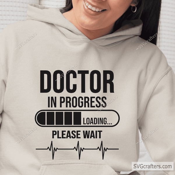 Doctor In Progress Please Wait Svg Png, Medical Student Svg, Future Doctor Svg, Doctor Life Svg, Doctor Png, Nursing Svg, Heartbeat Sign Svg