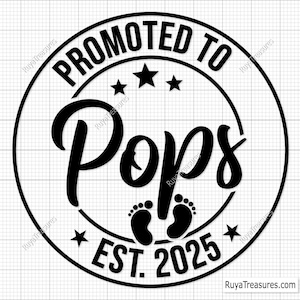 Promovido para Pops Svg Png, Pops Svg Png, Anúncio de bebê Svg, Estabelecido Svg, Pops Est 2025 Svg, Em breve Svg, Cricut e arquivo Silhouette