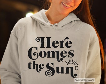 Here Comes The Sun Svg Png, Summer Svg, Hawaii Svg, Vacation Svg, Beach Life Svg, Family Vacation Svg, Beatles svg, Cruise Svg, Travel Svg
