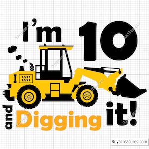 Ich bin 10 und grabe es, 10.Geburtstagsgeschenk, 10.Geburtstagsgeschenk, 10.Geburtstagsgeschenk, Bagger Geschenk, 10