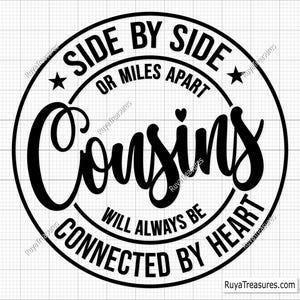 Cousins Svg, Side by Side oder Miles Apart Cousins werden Immer durch Herz verbunden