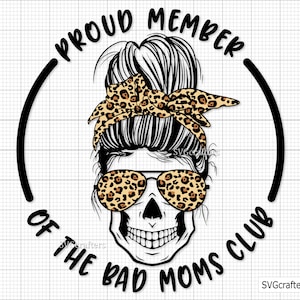 Club delle cattive mamme svg, club delle cattive mamme svg, cattive mamme svg, teschio della mamma svg, vita da mamma svg, mamma svg, citazione della mamma svg - Stampabile, Cricut e Silhouette