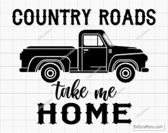 Country Roads Take Me Home Svg Png, Country Music Svg, Country Svg, Country Girl Svg, Country Song Svg - Printable, Cricut & Silhouette File