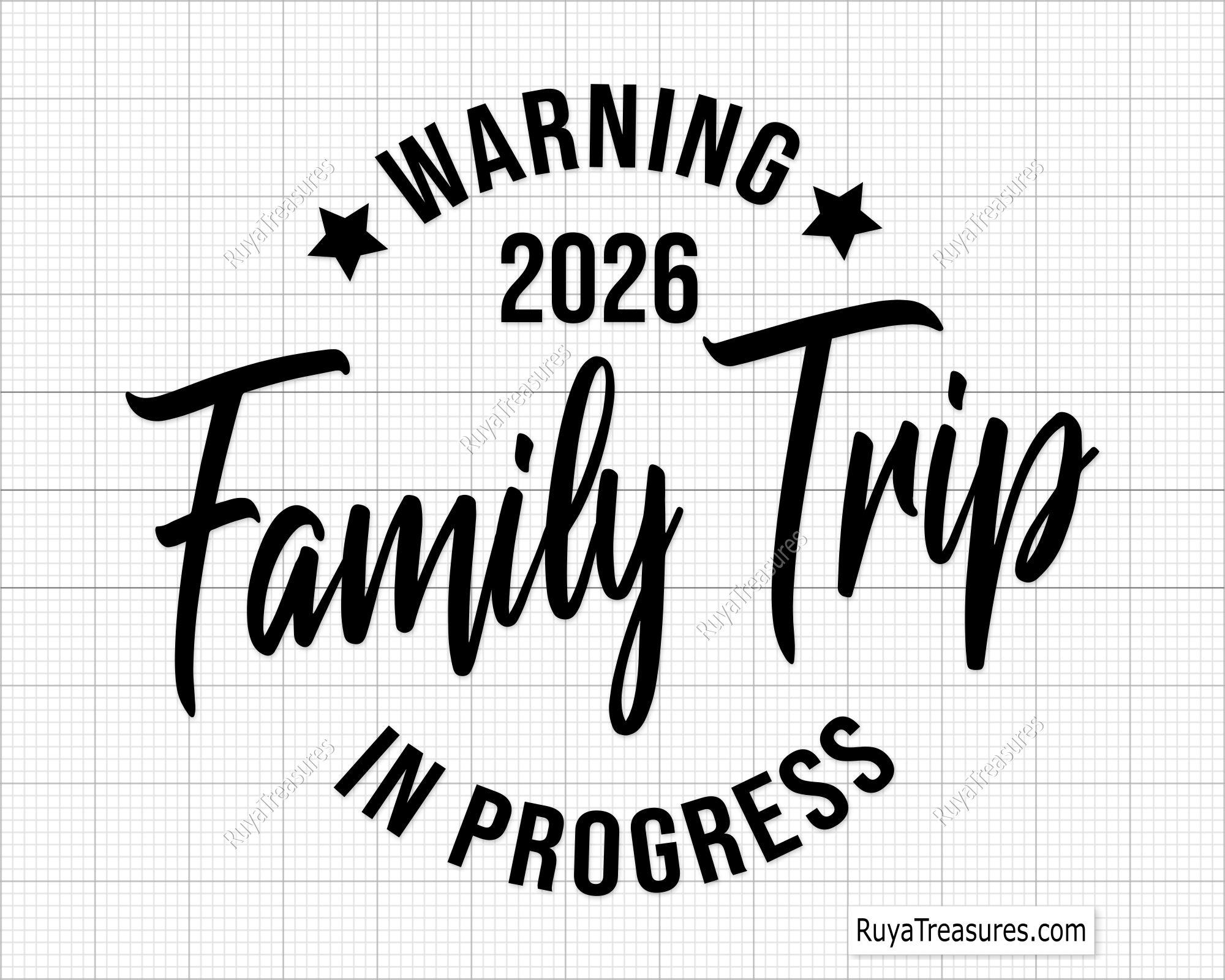 Warning Family Trip 2026 in Progress Svg, Vacation Shirt Svg, Family ...