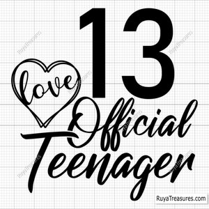 13 Official Teenager Svg, 13th Birthday Svg, Birthday Girl Svg, 13th ...