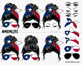 Texas Momlife svg, Mom Life svg, Messy Bun svg, Texas svg, texas state svg, texas png - Printable, Cricut & Silhouette files