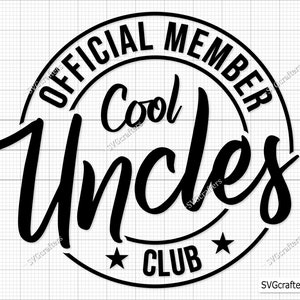 Cooler Onkel Club Onkel, Onkel Shirt, Onkel Shirt, Onkel Shirt, bestes Onkel Shirt - Printable, Cricut & Silhouette