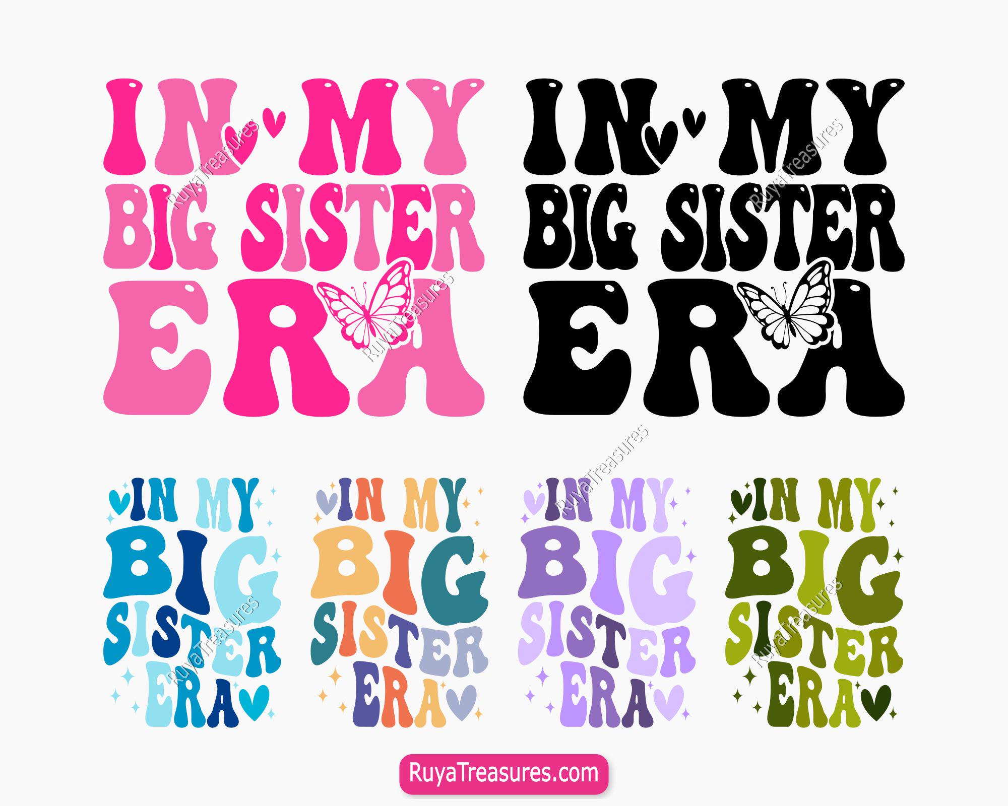 In My Big Sister Era Svg Bundle, Big Sister Svg, Sibling Svg, Family ...