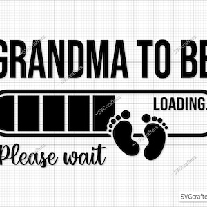 Futura abuela Svg, Nueva abuela Svg, Ascendida a abuela Svg, Anuncio de bebé Svg, Establecida Svg, Abuela establecida 2025 Svg, Próximamente Svg