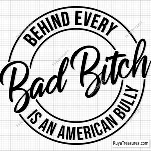 Detrás de cada mala perra hay un bully americano Svg Png, Pitbull Svg, Pit Bull Svg, Dog Mom Svg, Dog Lover Svg, Dogs Svg, Cricut Silhouette file