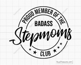 Membro Orgulhoso do Clube das Madrastas Incríveis SVG, Madrasta Incrível SVG, Madrasta SVG, Madrasta Legal SVG - Arquivos para Impressão, Cricut e Silhouette