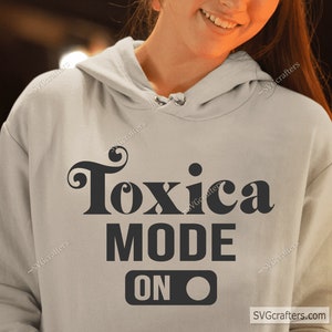 Toxica Mode On Svg Png, Latina svg Png, Chingona svg, Mexicana svg, Spanish svg, Latina Power svg, Latina Strong women, Spanish Quotes svg