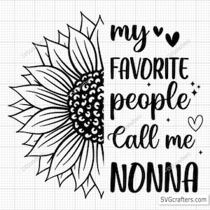 Mis Personas Favoritas Me Llaman Nonna Svg, Nonna Svg Png, Abuela Svg Png, Abuela Svg, Bendita Nonna Svg, La Mejor Abuela De La Historia Svg, Abuela Svg