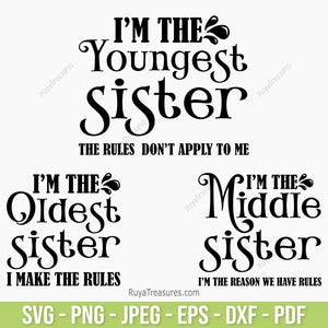 Sisters Svg, Oldest Sister Svg, Middle Sister Svg, Youngest Sister Svg, Sibling Package Svg, Family Svg Bundle, Family Matching Shirt Svg