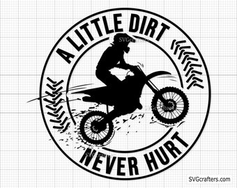 Lite smuts skadar aldrig Svg Png, Motocross svg, Motorcykel svg, Dirt bike svg, racing svg, biker svg - Utskrivbara, Cricut & Silhouette filer
