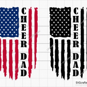 4th of July Svg, Cheer Dad Flag Svg, Flag Svg, Cheer Dad Flag Shirt, Cheer Dad Svg, July Fourth Svg, Dad Svg - Cricut & Silhouette cut file