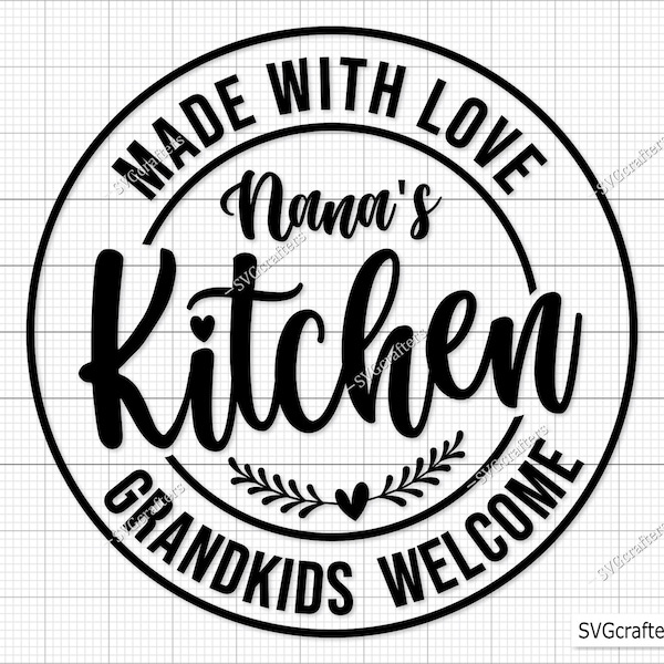 Nana's Kitchen Svg Png, Kitchen Quote Saying svg, Deco Kitchen Sign svg, Funny Nana Gift Svg, Grandparent svg - Cricut & Silhouette files