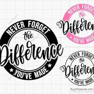 N'oubliez jamais la différence que vous avez fait Svg, Svg appréciation de l'enseignant, Svg cadeaux de retraite, Svg collègue, cadeau enseignant, Svg amour enseignant