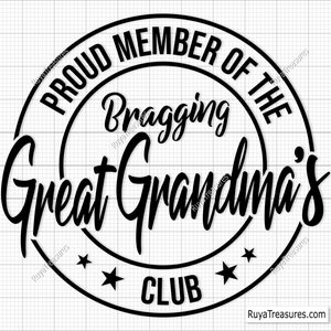 Membro orgulhoso do The Bragging Great Grandma’s Club Svg, Great Grandma Svg, Nana Svg, Grandma Svg, Grandma Svg, Cricut e Silhouette Cut Files