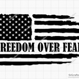 May include: A distressed black and white American flag with the words "FREEDOM OVER FEAR" in bold black letters.