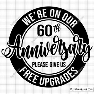 60th Anniversary Svg, Wedding Anniversary Svg, We Still Do Svg 1st, 5th, 10th, 15th, 20th, 25th, 30th, 40th, 45th, 50th, 60th Anniversary