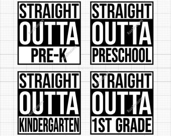 Bundle Straight Outta Pre-K, Preschool, Kindergarten, 1st, 2nd, 3rd Svg, 1st Grade Svg, Third Grade Svg, Preschool Svg, Kindergarten Svg