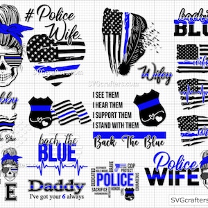 May include: A collection of digital cut files featuring various designs related to police officers and their families. The designs include a skull with sunglasses, a heart with an American flag, a police badge, and text such as "Police Wife", "Back the Blue", and "I've got your 6 always".