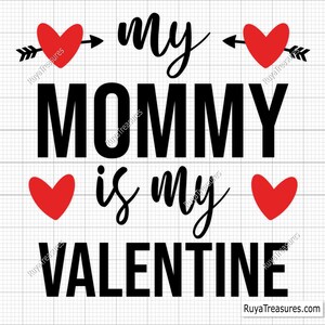 Mi mami es mi san valentín svg png, mami es mi san valentín svg, bebé svg, día de san valentín svg, san valentín niños svg, día de san valentín niños