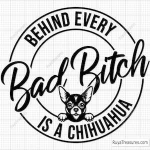 Dietro ogni cattiva stronza c'è un Chihuahua in formato SVG PNG, Silhouette di Chihuahua in formato SVG, Cane divertente in formato SVG, Cane di piccola taglia in formato SVG, Chihuahua che sbircia in formato SVG, Razza di cane in formato SVG
