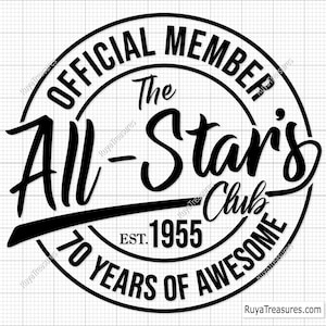 70er Geburtstag All Stars 1955 SVG, offizielles Mitglied des All-Star's Club Est 1955, 50er Geburtstagsgeschenk, 70er Geburtstagsgeschenk, alte Nummer 70 Geburtstagsgeschenk