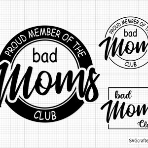 Orgulloso miembro del Bad Moms Club svg, bad bitch svg, carseat svg, bitch svg, funny mom svg, sassy svg - Archivo imprimible, Cricut y Silhouette