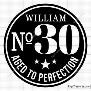 Personnalisé 30e anniversaire Svg, 30e Svg, ancien numéro 30 Svg, 30e fichier coupe pour Cricut, vieilli à la perfection Svg-imprimable, Cricut & Silhouette fichier