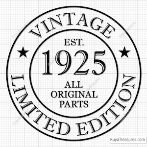 100 Geburtstags-Svg Png, 100. Geburtstags-Svg, Alle Original-Teile-Svg, 100 und fabelhaftes Svg, Vintage 1925 Svg - Printable, Cricut & Silhouette Cut-Datei