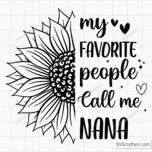 Mijn favoriete mensen noemen me Nana Svg Png, Nana Svg Png, oma Svg, oma Svg, gezegende oma Svg, beste oma ooit Svg, grootmoeder Svg