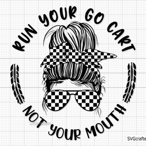 Run Your Go Kart Not Your Mouth SVG, Go Kart SVG, Mario Kart SVG, Racing SVG, Go Kart Racing SVG, luigi SVG - afdrukbaar, Cricut & Silhouette