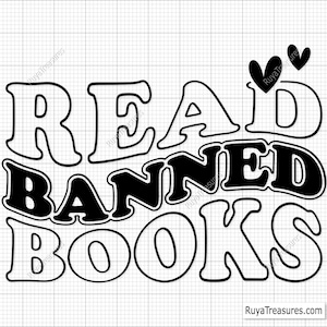 Leer libros prohibidos Svg Png, Lectura Svg, Amante de los libros Svg, Bibliotecario Svg, Libros Svg, Camiseta Amante de los libros, Libros prohibidos Svg, Libros de amor Svg