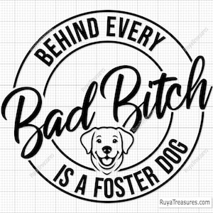 Detrás de cada perra mala hay un perro de acogida (SVG), perro de acogida (SVG), rescate de perros (SVG), rescate de animales (SVG), cachorro (SVG), amante de los perros (SVG), adopción de mascotas (SVG)