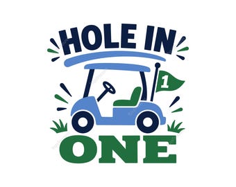 Hole In One Golf Cart Svg, Golf Cart Svg, Golf Ball Svg, Golfer Svg, Golfing Svg, Golf Cart Clipart, Golf Shirt Svg, Golf Gift