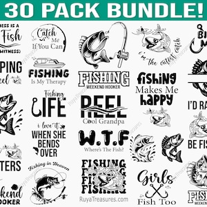 Peut inclure: Un ensemble de 30 motifs sur le thème de la pêche, en noir et blanc. Les motifs comprennent des illustrations de poissons, des cannes à pêche et diverses phrases telles que "Big Fish", "Fishing Makes Me Happy" et "Girls Fish Too". Le texte "30 PACK BUNDLE!" est en haut.
