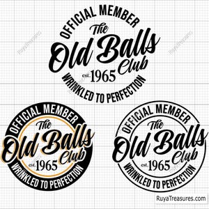 60e verjaardag Svg Png, oude ballen Club Est 1965 Svg, rimpel tot in de perfectie Svg, 60e Svg, oud nummer 60 Svg, zestig verjaardag Svg, Hallo 60 Svg