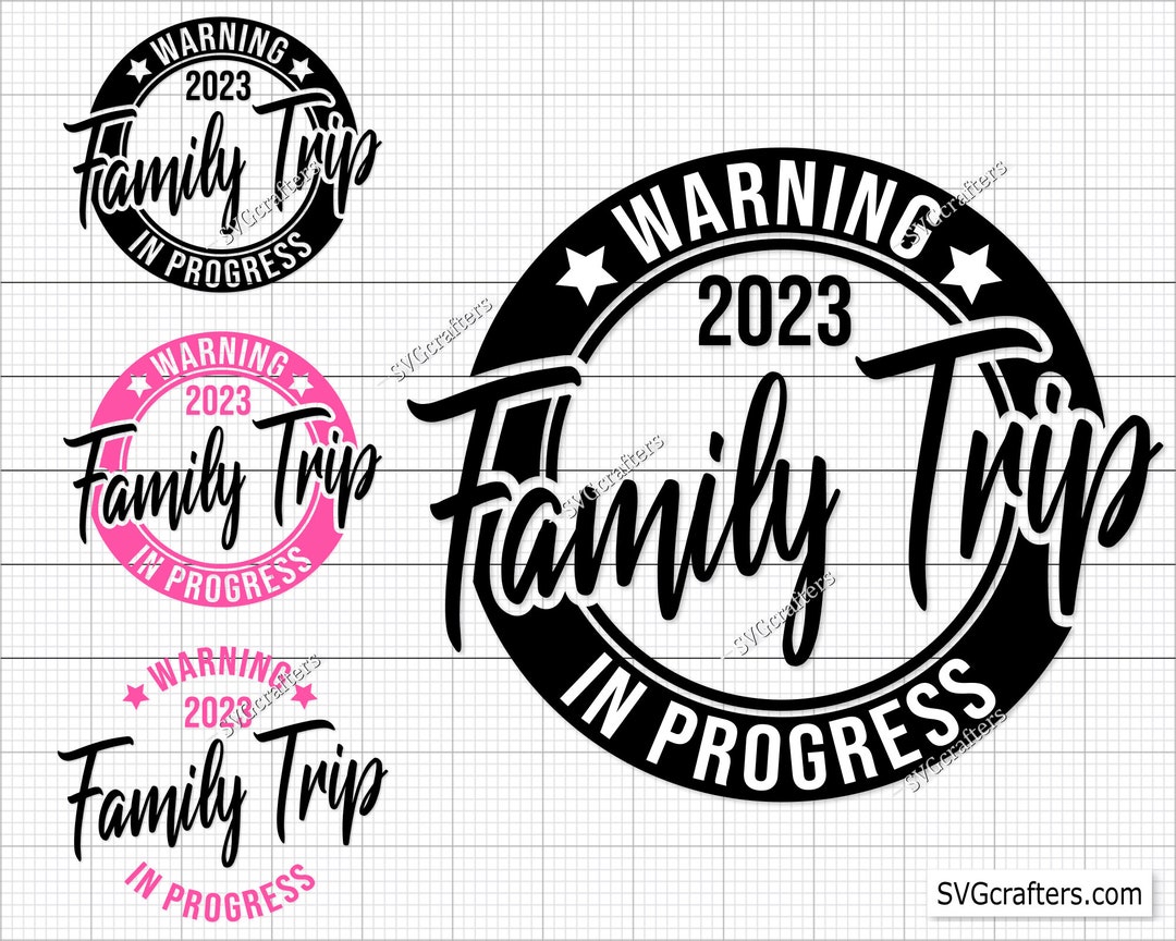 Warning Family Trip in Progress SVG, Warning Svg, Trip in Progress Svg ...