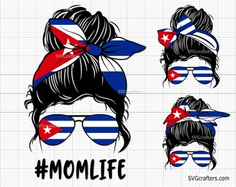 Cuba Momlife Messy Bun Svg Png, Cuban flag svg png, cuban svg, cuban png, patriotic svg, latino svg - Printable, Cricut & Silhouette files