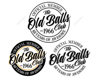 60th Birthday Svg Png, Old Balls Club Est 1965 Svg, Wrinkle to Perfection Svg, 60th Svg, Old Number 60 Svg, Sixty Birthday Svg, Hello 60 Svg