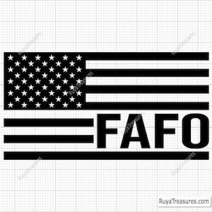 May include: Black and white graphic design featuring an American flag with the text "FAFO" below it.