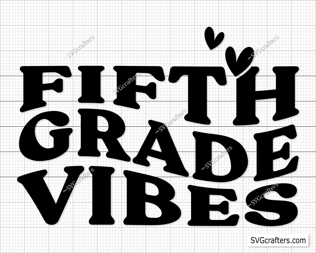 Fifth Grade Vibes Svg Png Fifth Grade Svg Hello Fifth Grade - Etsy