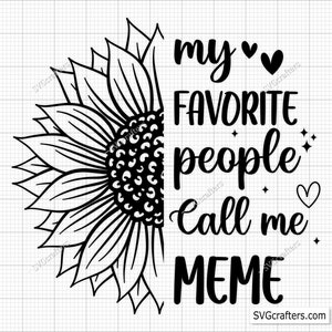 Mes personnes préférées m'appellent Svg, grand-mère Svg png, Meme Svg png, nounou Svg, bienheureuse grand-mère Svg, meilleure grand-mère de tous les temps Svg, grand-mère Svg