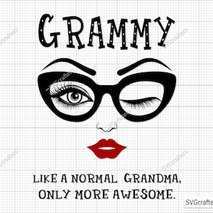 Grammy come una nonna normale svg, Grammy svg, nonna svg, Nonna svg, nonna svg, mimi svg, nana png - Stampabile, Cricut e Silhouette