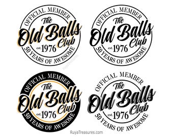 50th Birthday Svg, Official Member the Old Balls Club Est 1976, 50th Svg, Old Number 50 Svg, Vintage 1976 Svg-Printable, Cricut & Silhouette